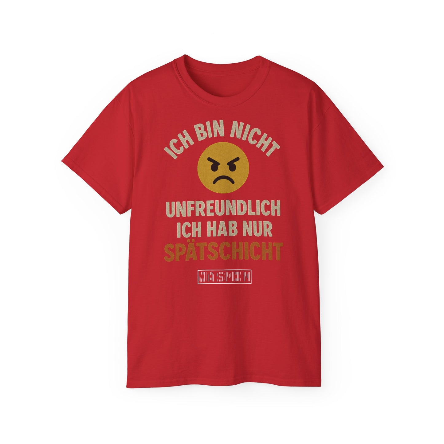 Ich bin nicht unfreundlich ich habe nur Spätschicht