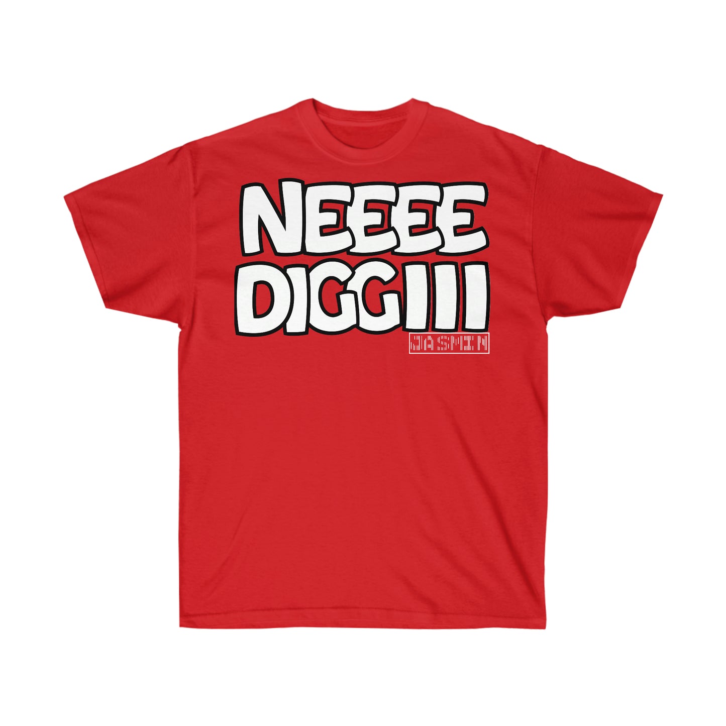 Nee Diggiii T-Shirt