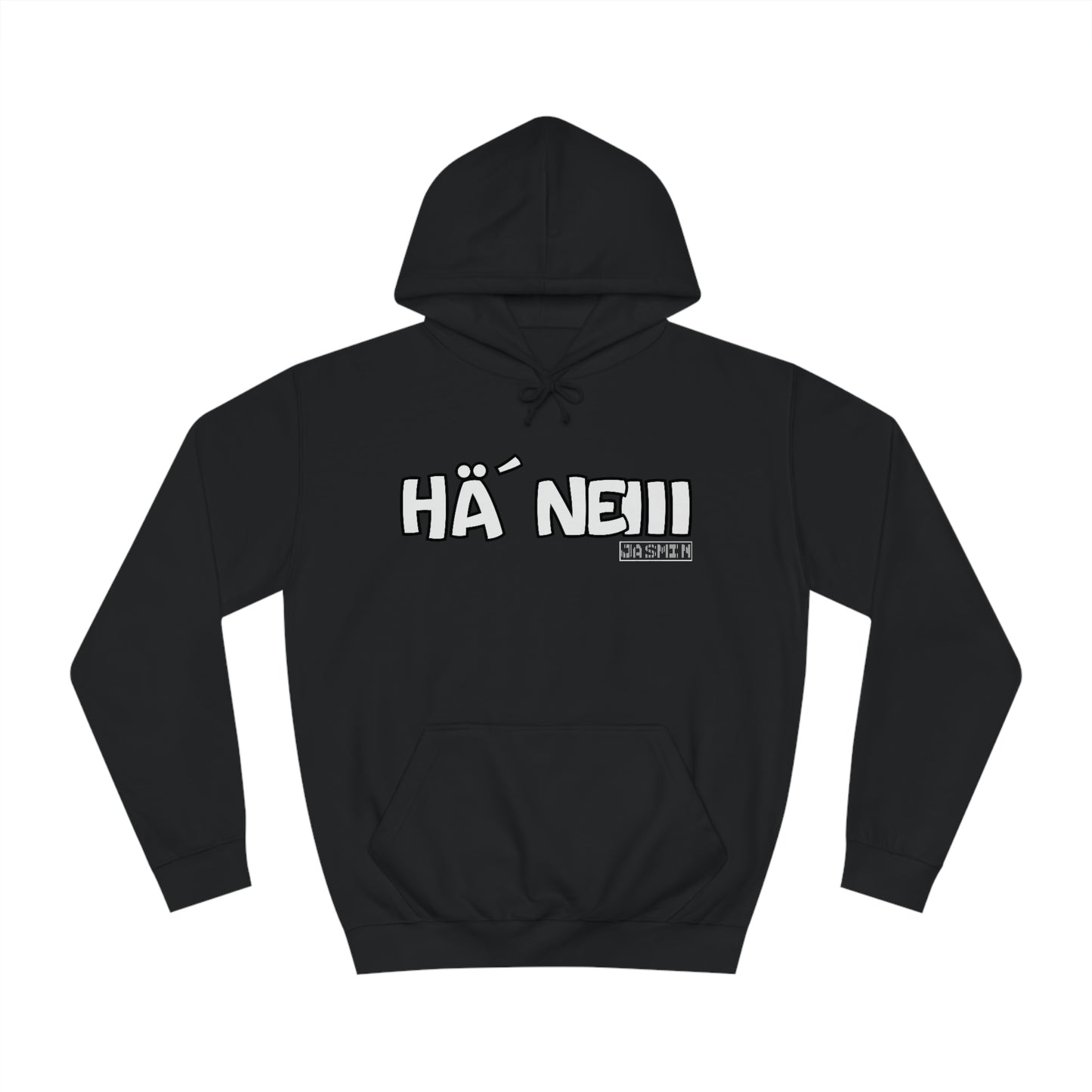 Hä´ Neiii Hoodie